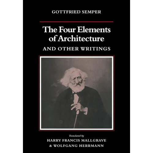 The Four Elements of Architecture and Other Writings