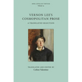 Vernon Lee's Cosmopolitan Prose: A Translated Selection