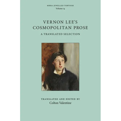 Vernon Lee's Cosmopolitan Prose: A Translated Selection