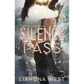 Silence Pass: A Grumpy Sunshine Post-Apocalyptic Romance