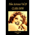 Film Actresses Vol.19 CLARA BOW: Part 1