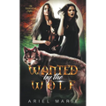 Wanted by the Wolf