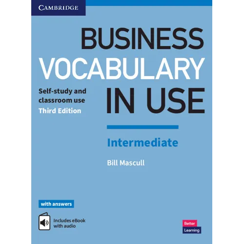 Business Vocabulary in Use: Intermediate Book with Answers and Enhanced eBook: Self-Study and Classroom Use