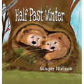 Half Past Winter: Two Curious Cubs Set Out to Find Their First Snow