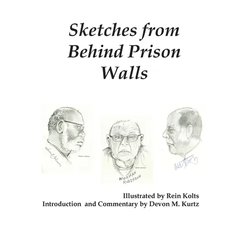 Sketches from Behind Prison Walls
