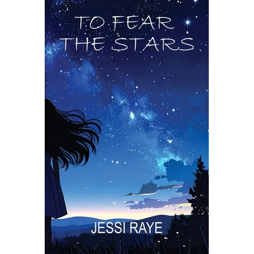 To Fear The Stars