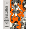 How to Draw Manga and Anime