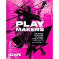 Playmakers: The Inside Stories of 30 Iconic Videogames, from Pong to Baldur's Gate 3