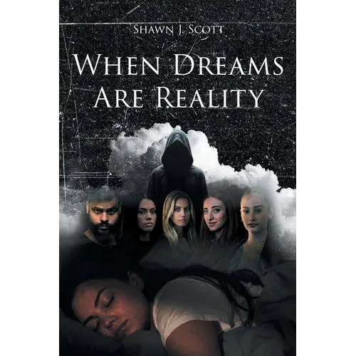 When Dreams Are Reality