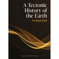 A Tectonic History of the Earth