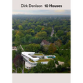 Dirk Denison 10 Houses
