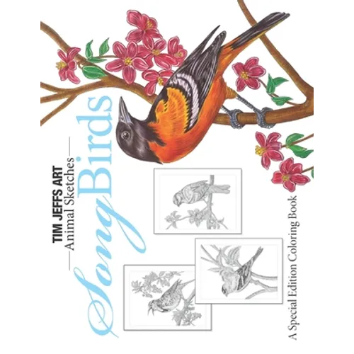 Song Birds: A Special Edition Coloring Book