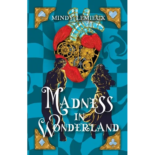 Madness in Wonderland: A Steampunk Wonderland Clean Romance Novel