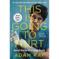 This Is Going to Hurt [Tv Tie-In]: Secret Diaries of a Young Doctor