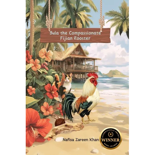 Bula the Compassionate Fijian Rooster