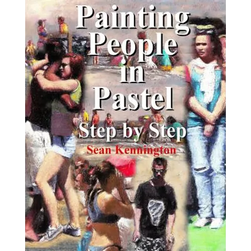 Painting People in Pastel Step by Step