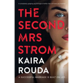 The Second Mrs Strom: A completely gripping psychological thriller that will have you hooked