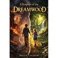 Glimpses of the Dreamwood