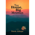 Tiny House, Big Mountain