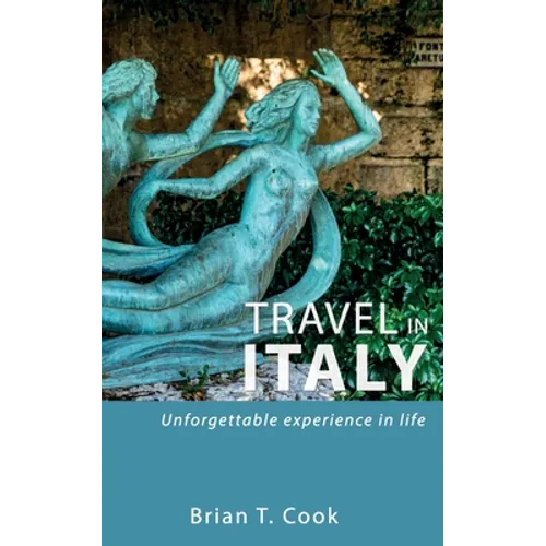 Travel in Italy: Secrets to travel unusual Italy in budget