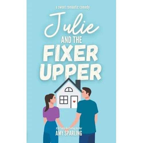 Julie and the Fixer Upper