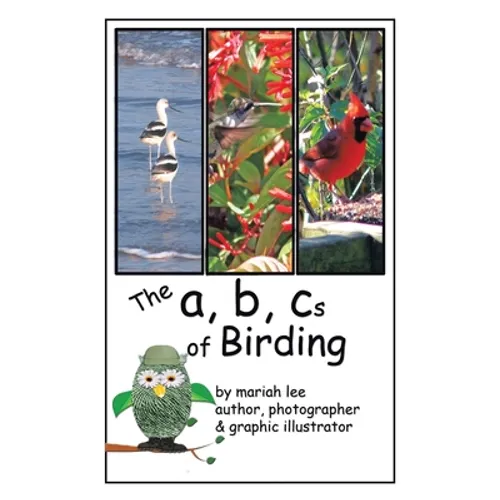 The A, B, Cs of Birding
