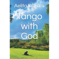 Tango with God