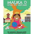 Malika D Goes to Daycare