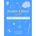 Doodles & Devos for Kids: Discovering God's Truth About Emotions