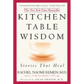 Kitchen Table Wisdom: Stories That Heal, 10th Anniversary Edition