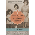 Daughters of Palestine: A Memoir in Five Generations