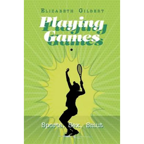 Playing Games: Sports, Sex, Smut