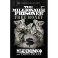 The Millionaire Prisoner 5: Free Money