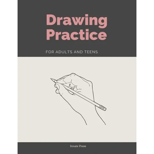 Drawing Practice for Adults and Teens