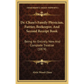 Dr. Chase's Family Physician, Farrier, Beekeeper, And Second Receipt Book: Being An Entirely New And Complete Treatise (1874)