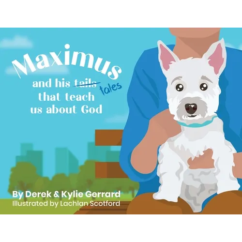 Maximus: and his tales that teach us about God