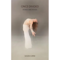Once Divided: Words and Images
