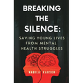 Breaking The Silence: Saving Young Lives From Mental Health Struggles
