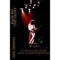 Back To The Light - A Casual Guide To The Music Of Queen's Brian May