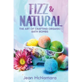 Fizz & Natural: The Art of Crafting Organic Bath Bombs