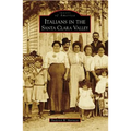 Italians in the Santa Clara Valley