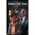 Saddled With Desire: An Interracial Monster Romance
