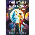 The Stars Too Fondly