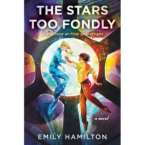 The Stars Too Fondly