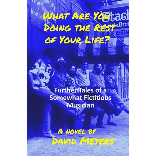 What Are You Doing the Rest of Your Life?