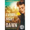 Every Night Has A Dawn