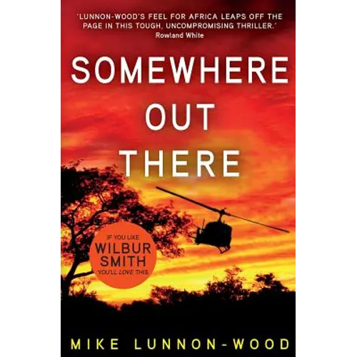 Somewhere Out There: A gripping, action-packed adventure thriller