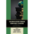 Exploring History through Young Adult Literature: Middle School