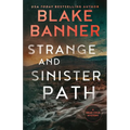 Strange and Sinister Path