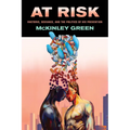 At Risk: Rhetoric, Deviance, and the Politics of HIV Prevention
